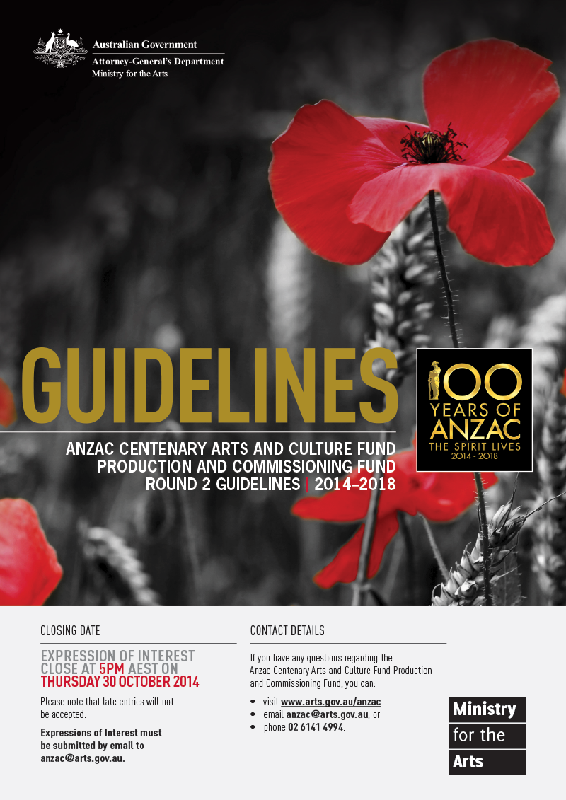Anzac Centenary Arts and Culture Fund Production and Commissioning Fund 2014–2018—Round 2 Guidelines