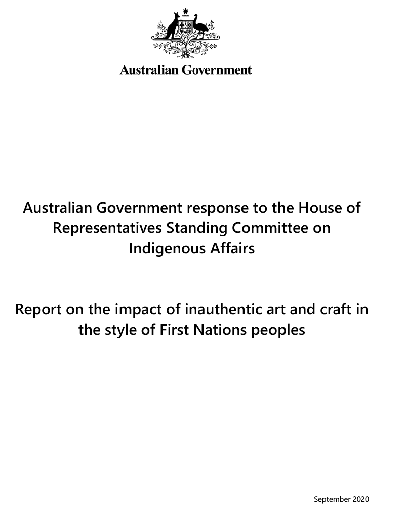 aus-gov-response-house-reps-standing-committee-indigenous-affairs-report-impact-inauthentic-art-and-craft-first-nations-peoples