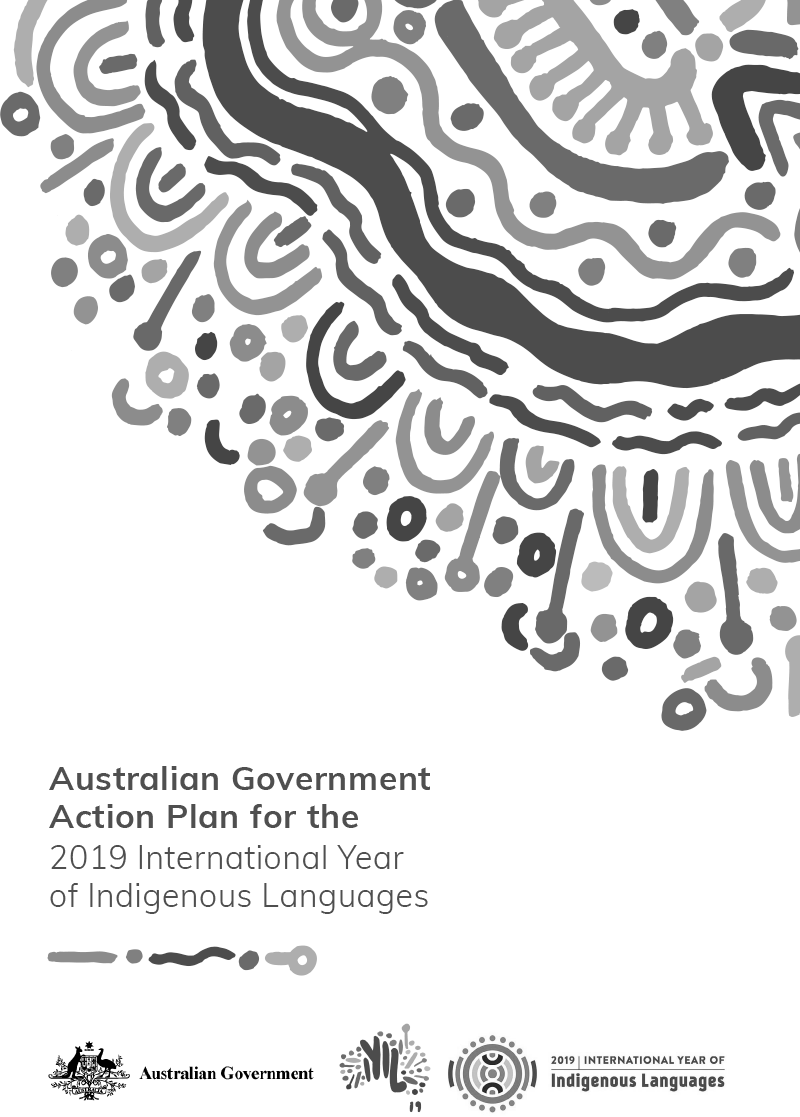 Australian Government Action Plan for the 2019 International Year of Indigenous Languages