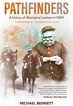 Pathfinders: A History of Aboriginal Trackers in NSW