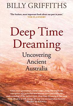 Deep Time Dreaming—Uncovering Ancient Australia