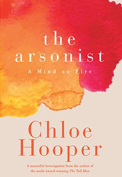 The Arsonist: A Mind on Fire