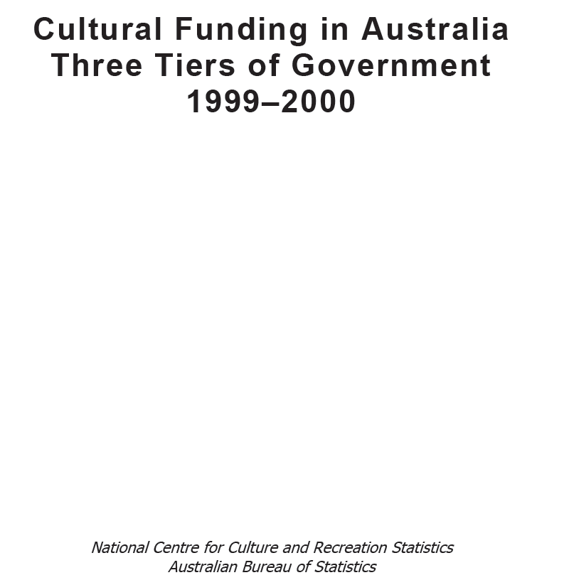 Cultural Funding in Australia: Three Tiers of Government 1999-2000