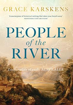 People of the River: Lost Worlds of Early Australia cover