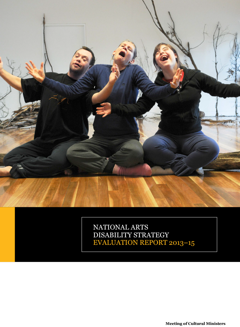 National Arts and Disability Strategy Evaluation Report 2013–2015