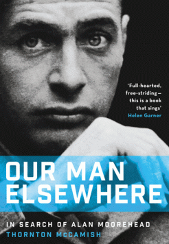 Our Man Elsewhere: In Search of Alan Moorehead cover
