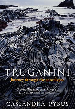 Truganini: Journey Through the Apocalypse